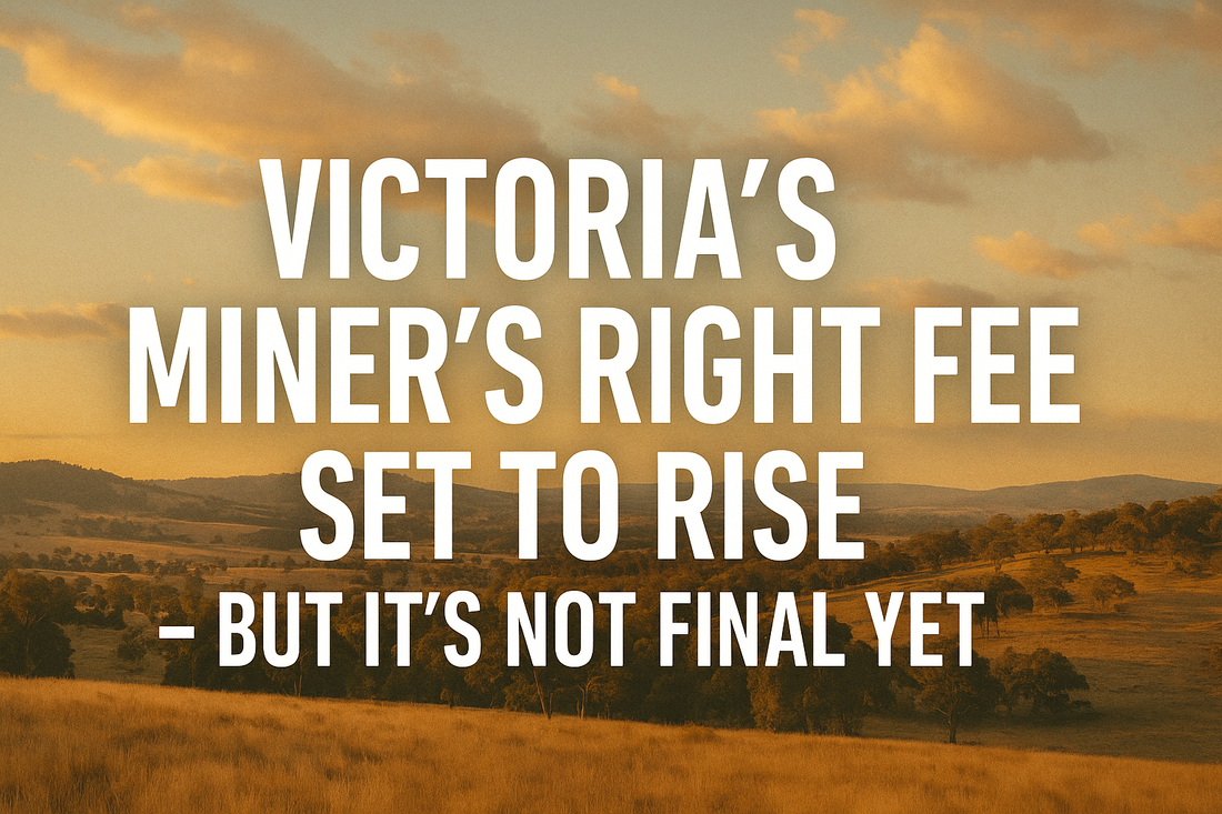 Victoria’s Miner’s Right Fee Set to Rise
