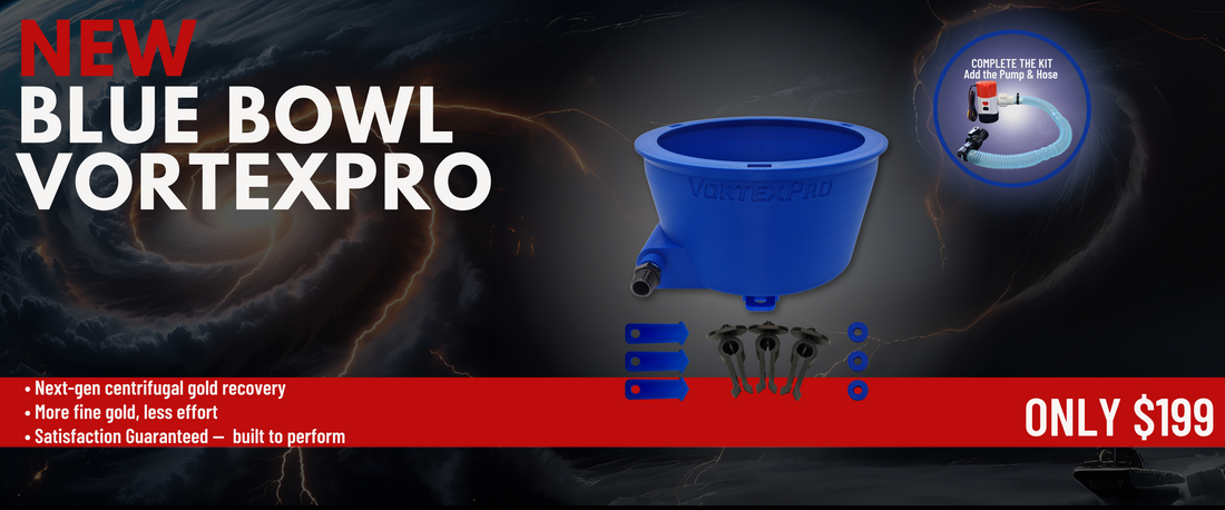 Blue Bowl VortexPro™ — The Next Gen of Fine Gold Recovery
