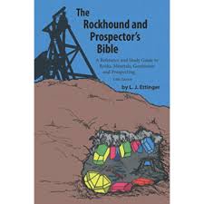 The Rockhound and Prospectors Bible-Lucky Strike Gold